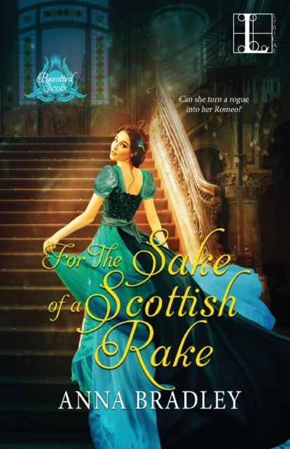 For The Sake Of A Scottish Rake: A Frien By Bradley, Anna