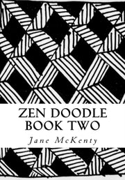 Zen Doodle: The Art Of Zen Drawing.maste By Mckenty, Jane