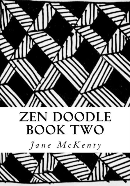 Zen Doodle: The Art Of Zen Drawing.maste By Mckenty, Jane