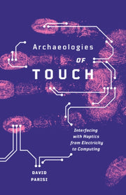 Archaeologies Of Touch