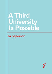 A Third University Is Possible