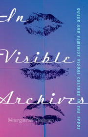 In Visible Archives By Galvan, Margaret