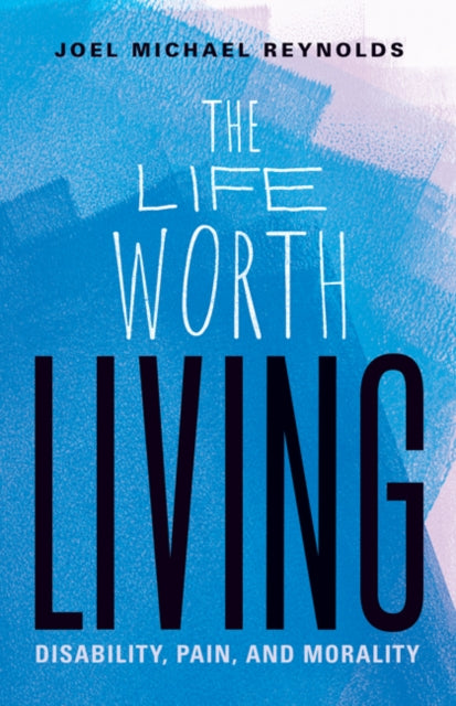 Life Worth Living