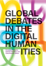 Global Debates In The Digital Humanities