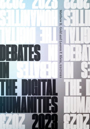 Debates In The Digital Humanities 2023