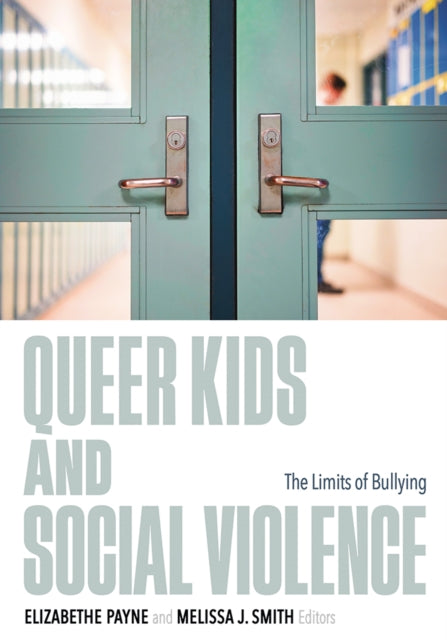 Queer Kids & Social Violence By Payne, Elizabethe