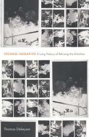 Technonegative By Dekeyser, Thomas
