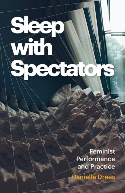 Sleep With Spectators By Drees, Danielle