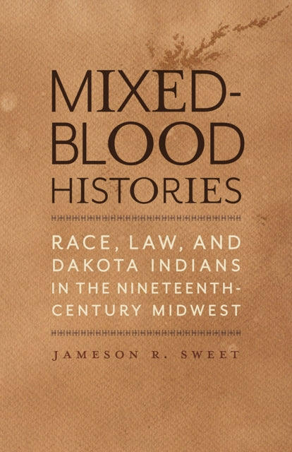 Mixedblood Histories