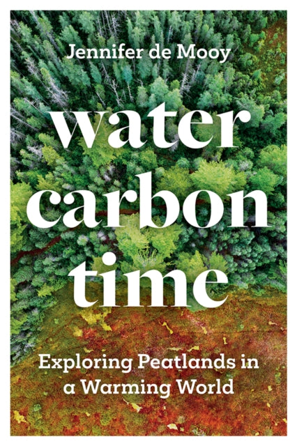 Water Carbon Time By De Mooy, Jennifer