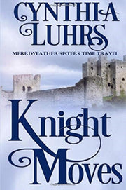 Knight Moves: A Merriweather Sisters Tim