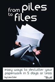 From Piles To Files: Easy Ways To Declut