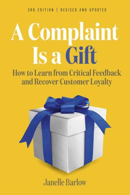 Complaint Is A Gift 3rd Edition