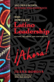 Power Of Latino Leadership Second Editio By Bordas,juana