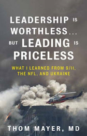 Leadership Is Worthless/leading Is Price