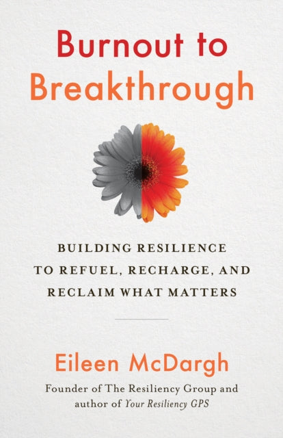 Burnout To Breakthrough