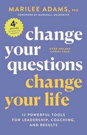 Change Your Questions Change Your Life