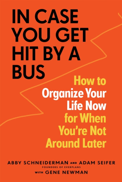 In Case You Get Hit By A Bus