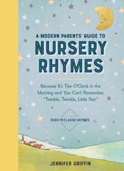 Modern Parents Guide To Nursery Rhymes A