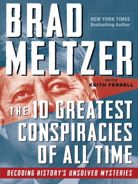 10 Greatest Conspiracies Of All Time The
