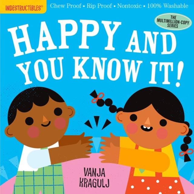 Indestructibles Happy & You Know It