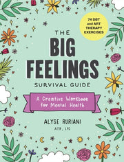Big Feelings Survival Guide By Ruriani, Alyse