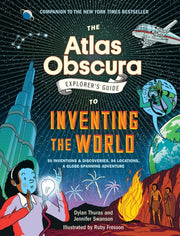 Atlas Obscura Explorers Guide To Inventi