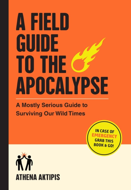 Field Guide To The Apocalypse
