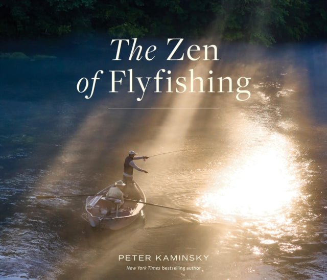 Zen Of Flyfishing