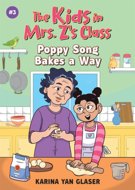 Poppy Song Bakes A Way The Kids In Mrs Z By Glaser, Karina