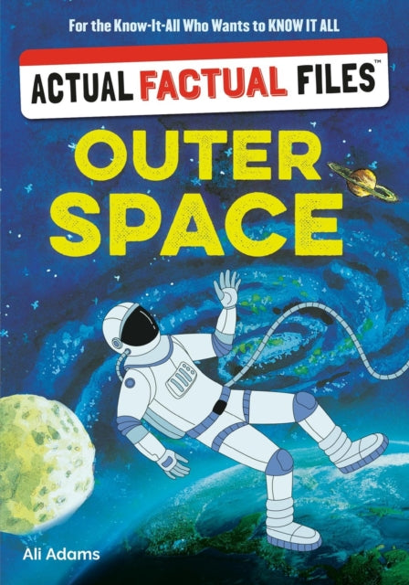 Actual Factual Files Outer Space