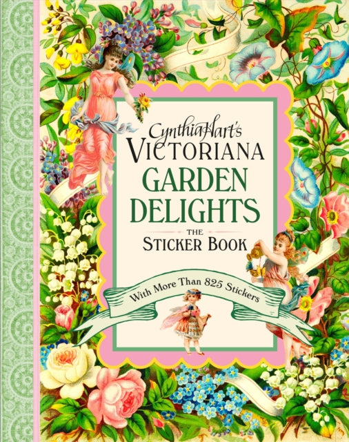 Cynthia Harts Victoriana Garden Delights By Hart, Cynthia