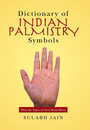 Dictionary Of Indian Palmistry Symbols: