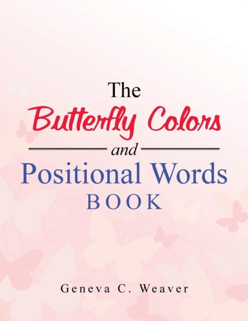 The Butterfly Colors And Positional Word