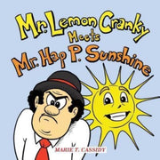 Mr. Lemon Cranky Meets Mr. Hap P. Sunshi