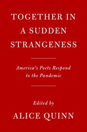 Together In A Sudden Strangeness By Alice Quinn