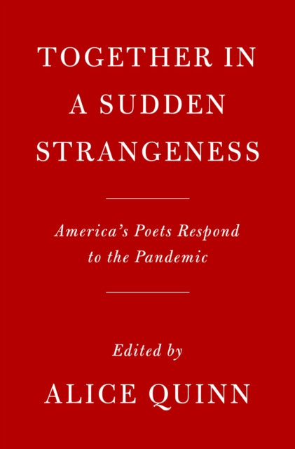 Together In A Sudden Strangeness By Alice Quinn