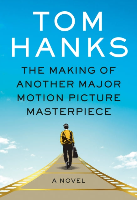 Making Of Another Major Motion Picture By Hanks, Tom