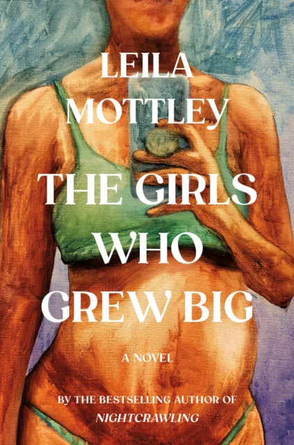 Girls Who Grew Big By Mottley, Leila