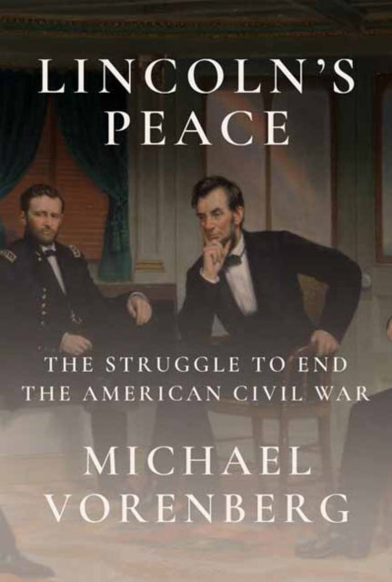 Lincolns Peace