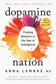 Dopamine Nation By Lembke, Anna