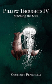 Pillow Thoughts Iv:stitching The Soul