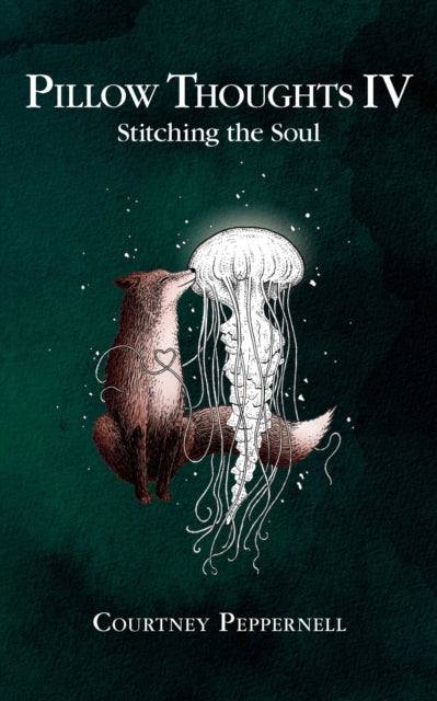 Pillow Thoughts Iv:stitching The Soul