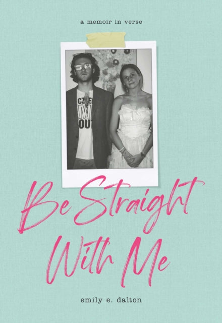 Be Straight With Me