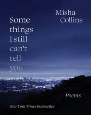 Some Things I Still Cant Tell You