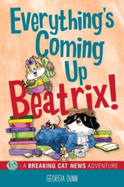 Everythings Coming Up Beatrix
