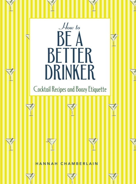 How To Be A Better Drinker