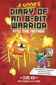 Noobs Diary Of An 8-bit Warrior By Cube Kid