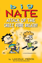 Big Nate Attack Of Cheez Funk Breath