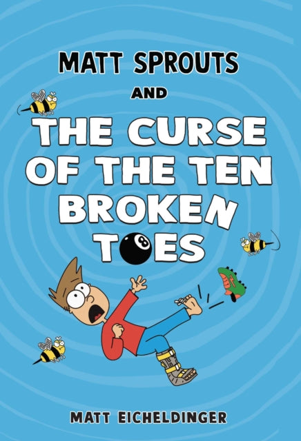 Matt Sprouts &/curse Of 10 Broken Toes 1 By Eicheldinger, M